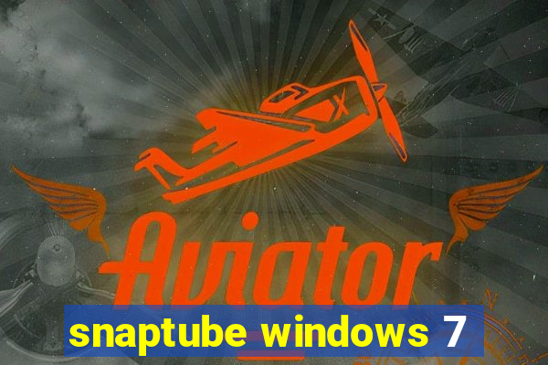 snaptube windows 7